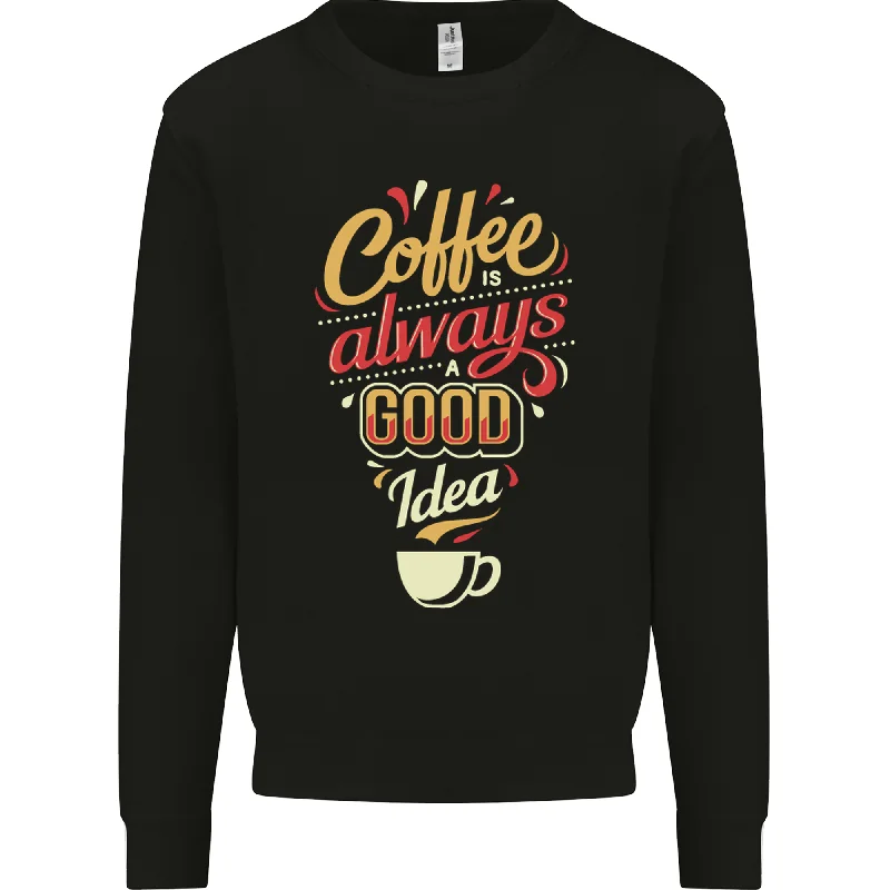 Coffee Is Always a Good Idea Funny Mens Sweatshirt Jumper Hoodie with Button Classic Timeless Coffee Is Always a Good Idea Funny Mens Sweatshirt Jumper Hoodie with Button Classic Timeless