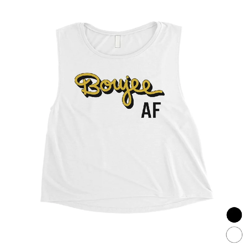 365 Printing Boujee AF Womens Funny Extreme Mood Entertaining Crop Tank Top Gift vintage tank top